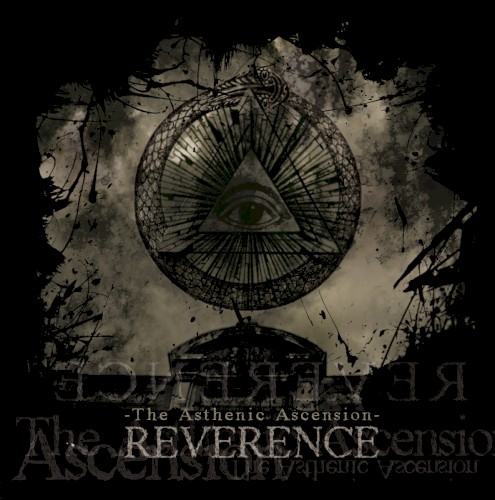 Reverence - The Asthenic Ascencion